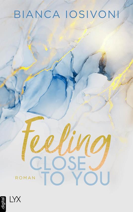 Feeling Close to You - Bianca Iosivoni - ebook