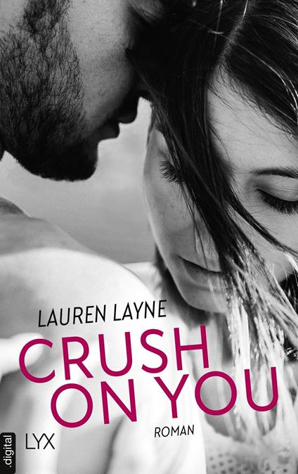 Crush on You - Lauren Layne,Barbara Müller - ebook