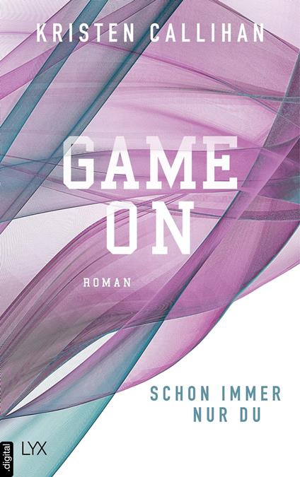 Game on - Schon immer nur du - Kristen Callihan,Wanda Martin - ebook