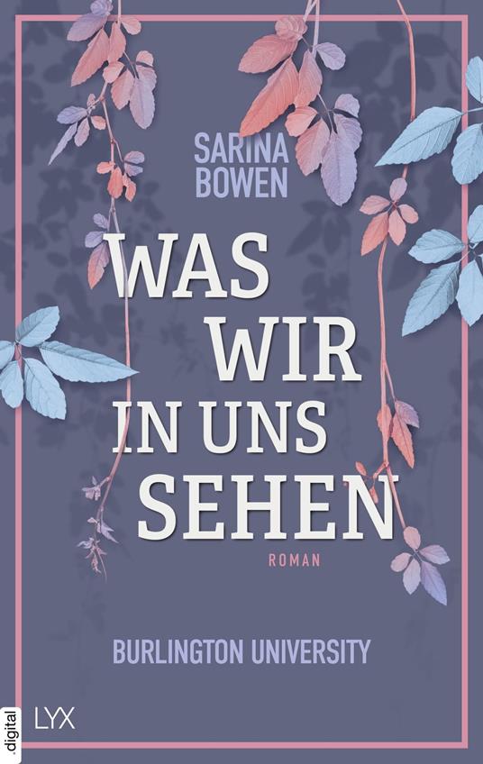 Was wir in uns sehen - Burlington University - Sarina Bowen,Wanda Martin - ebook