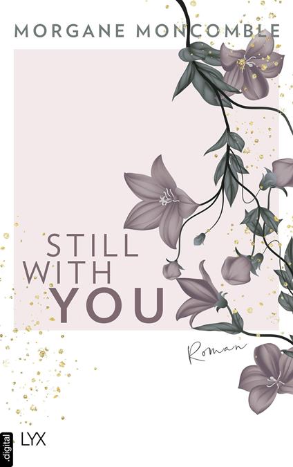 Still With You - Morgane Moncomble,Eliane Hagedorn,Barbara Reitz - ebook