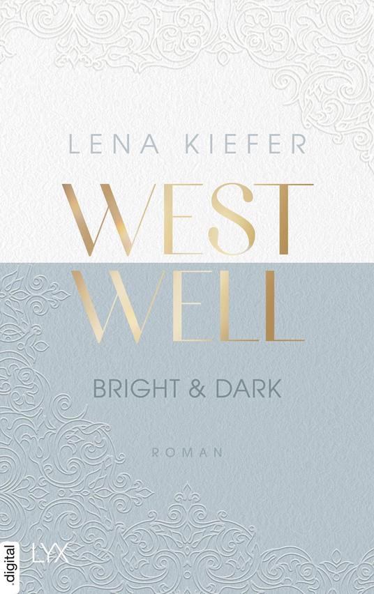 Westwell - Bright & Dark - Lena Kiefer - ebook
