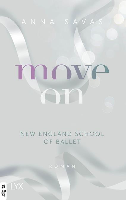 Move On - New England School of Ballet - Anna Savas - ebook