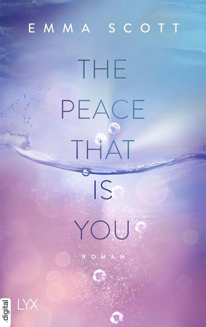The Peace That Is You - Emma Scott,Inka Marter - ebook