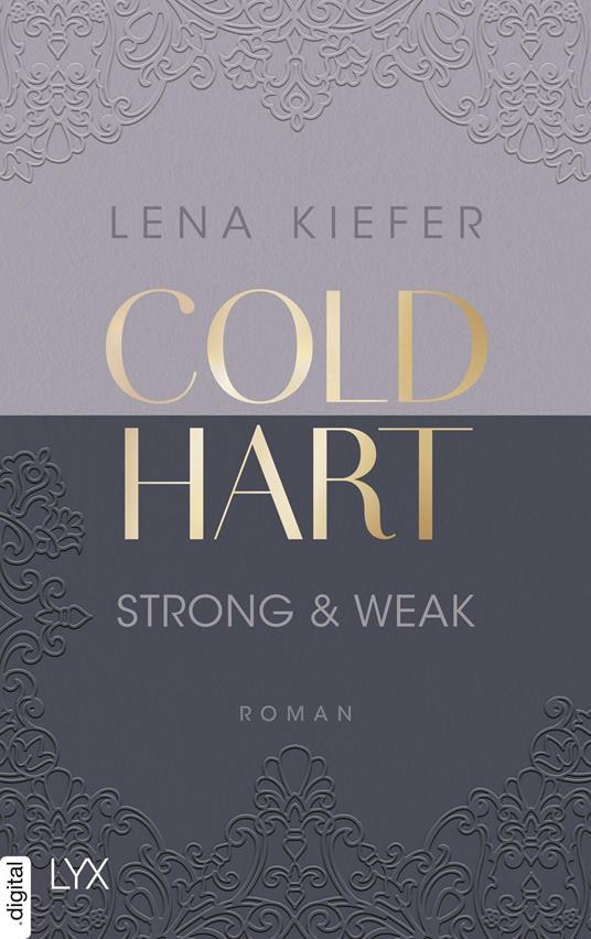 Coldhart - Strong & Weak - Lena Kiefer - ebook