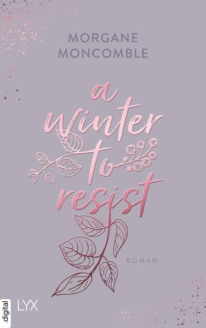 A Winter to Resist - Morgane Moncomble,Eliane Hagedorn,Barbara Reitz - ebook