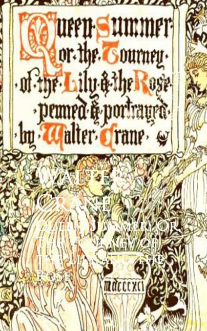 Queen Summer; Or, The Tourney of the Lily and the Rose