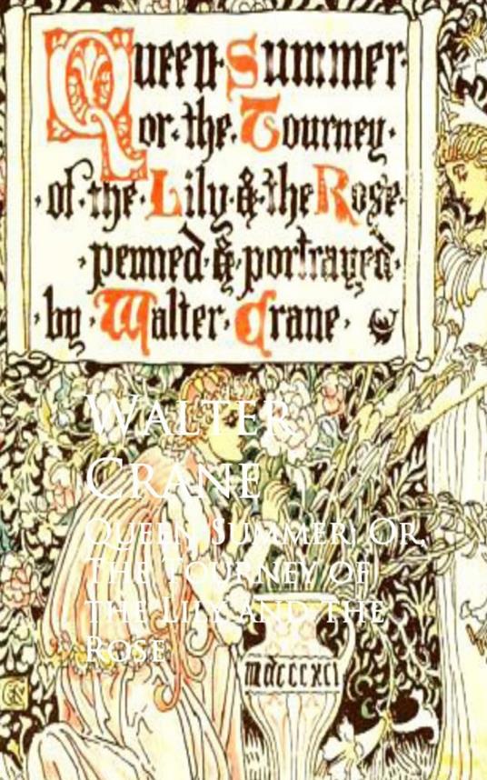 Queen Summer; Or, The Tourney of the Lily and the Rose - Crane, Walter -  Ebook in inglese - EPUB2 con Adobe DRM | IBS