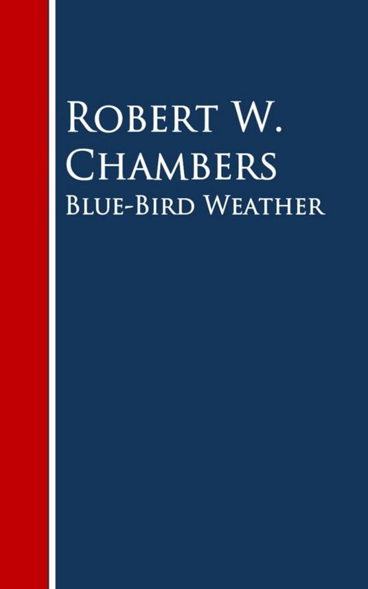 Blue-Bird Weather