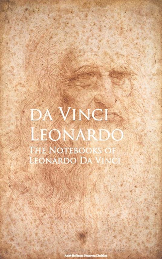 The Notebooks of Leonardo Da Vinci