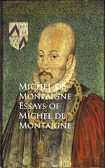 Essays of Michel de Montaigne