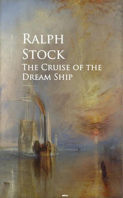 The Cruise of the Dream Ship