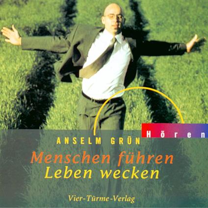 Menschen führen - Leben wecken