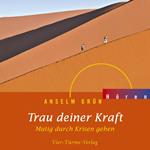 Trau deiner Kraft