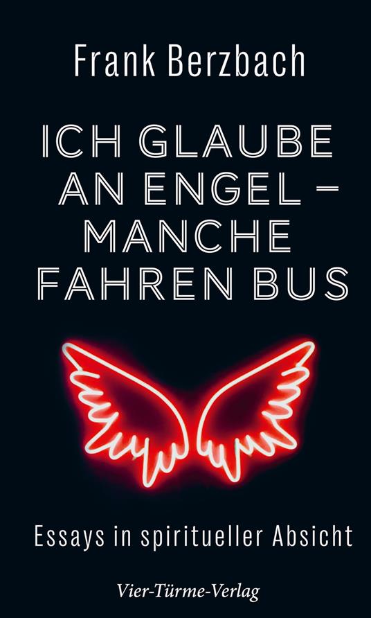 Ich glaube an Engel – manche fahren Bus