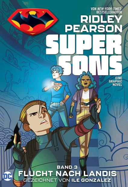 Super Sons - Bd. 3 (von 3): Flucht nach Landis