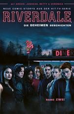 Riverdale, Band 2 - Die geheimen Geschichten