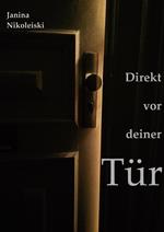 Direkt vor deiner Tür