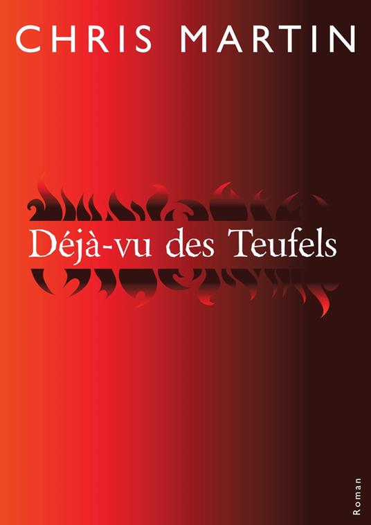 Déjà-vu des Teufels