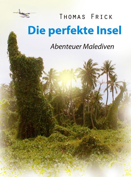 Die perfekte Insel