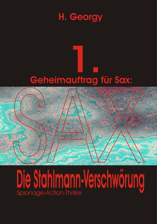 Geheimauftrag für Sax (1)