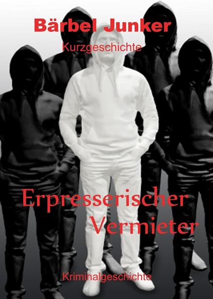 Erpresserischer Vermieter