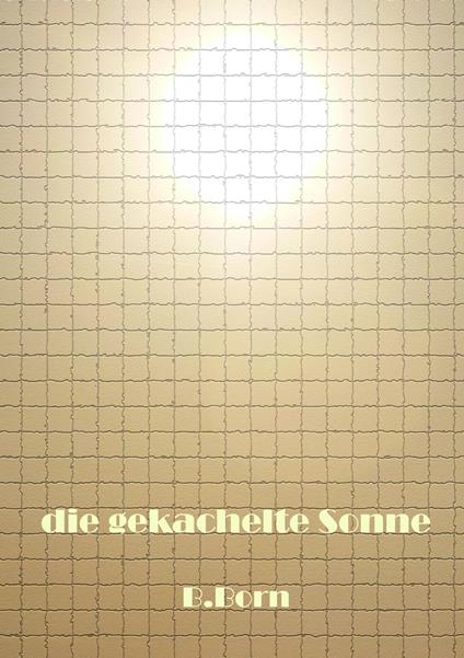 die gekachelte Sonne