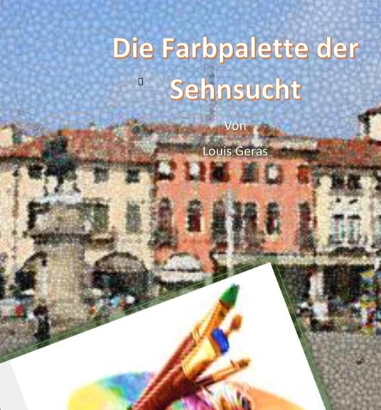 Die Farbpalette der Sehnsucht