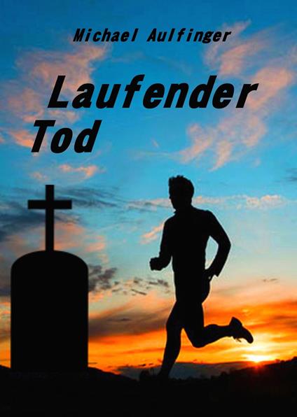 Laufender Tod