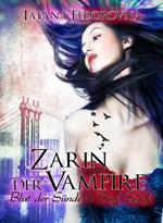 Zarin der Vampire. Blut der Sünde + Böse Spiele: Doppelband