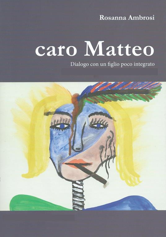 caro Matteo - Rosanna Ambrosi - ebook