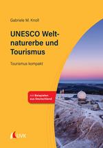 UNESCO Weltnaturerbe und Tourismus