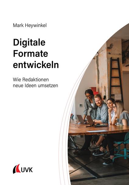 Digitale Formate entwickeln