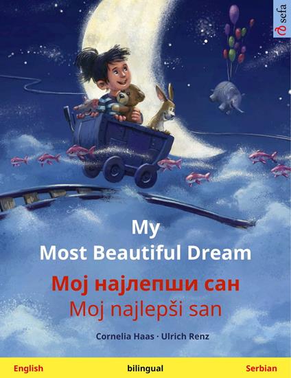 My Most Beautiful Dream – ??? ???????? ??? / Moj najlepši san (English – Serbian)