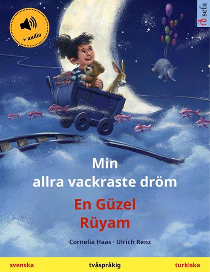 Min allra vackraste dröm – En Güzel Rüyam (svenska – turkiska)