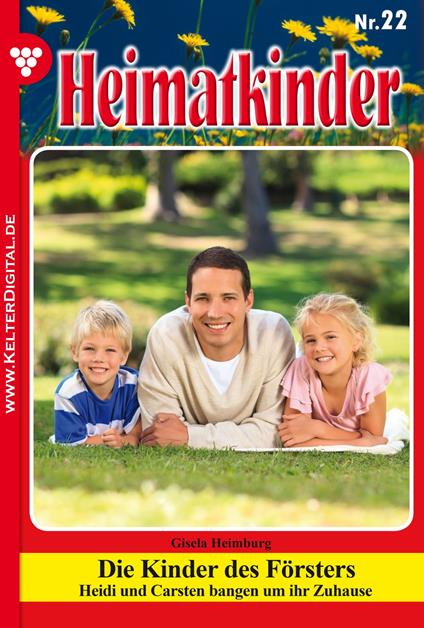 Heimatkinder 22 – Heimatroman