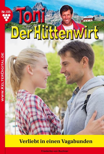 Toni der Hüttenwirt 105 – Heimatroman