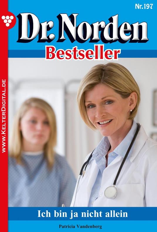 Dr. Norden Bestseller 197 – Arztroman