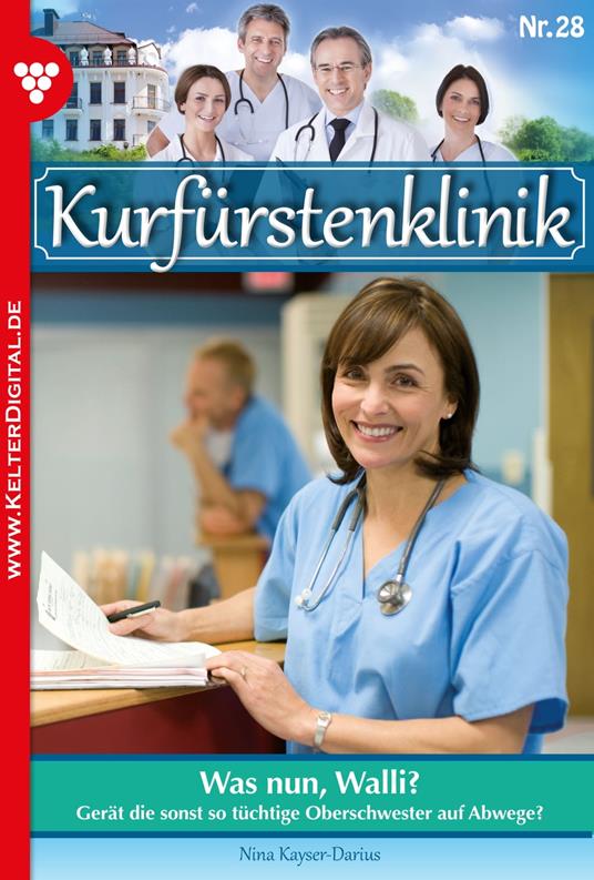 Kurfürstenklinik 28 – Arztroman