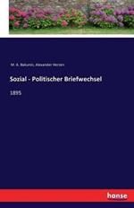 Sozial - Politischer Briefwechsel: 1895