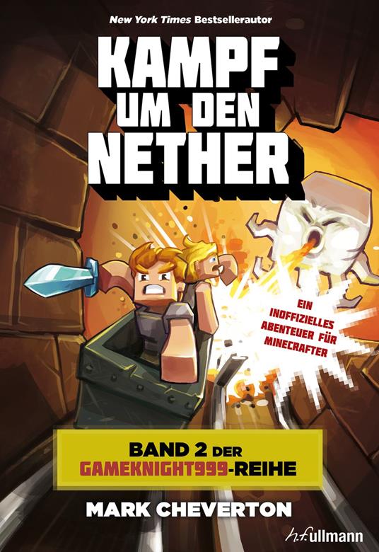 Kampf um den Nether: Band 2 der Gameknight999-Serie - Mark Cheverton - ebook