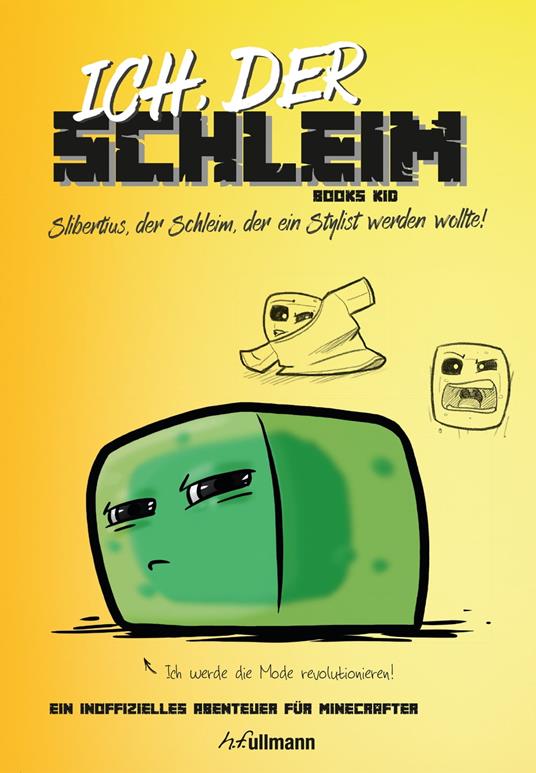 Ich, der Schleim - BOOKS KID - ebook