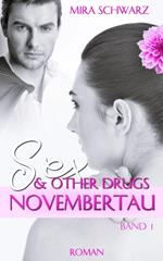 SEX & other DRUGS - Novembertau