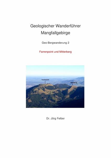 Geo-Bergwanderung 2 Farrenpoint und Mitterberg