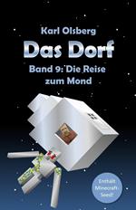 Das Dorf Band 9: Die Reise zum Mond