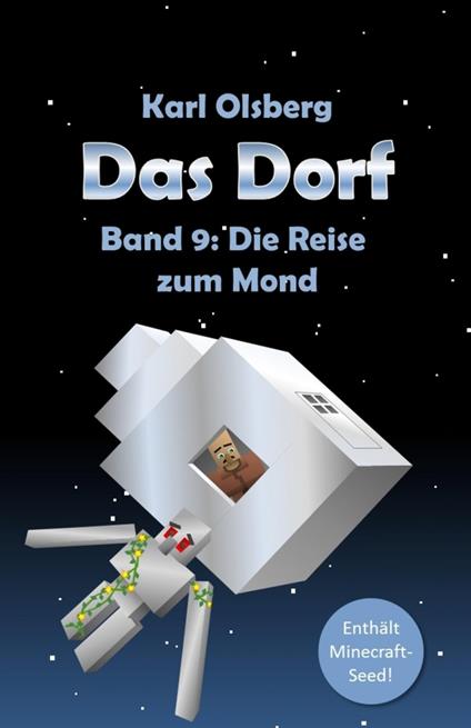 Das Dorf Band 9: Die Reise zum Mond - Karl Olsberg - ebook