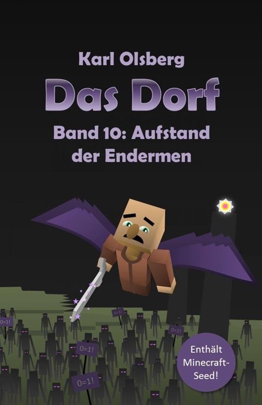 Das Dorf Band 10: Aufstand der Endermen - Karl Olsberg - ebook