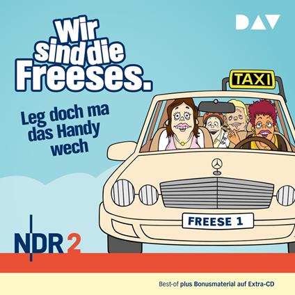 Wir sind die Freeses. Leg doch ma das Handy wech (Hörspiel)