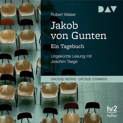 Jakob von Gunten - Ein Tagebuch (Ungekürzt)