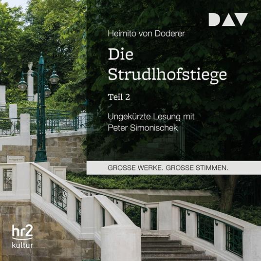 Die Strudlhofstiege, Teil 2 (Ungekürzt)